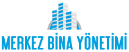 Merkez Bina Yönetimi | Kayseri Bina Yönetimi